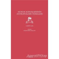 Hukuk Sosyolojisinin Antropolojik Temelleri - Cahit Can - Pinhan Yayıncılık