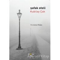 Şafak Oteli - Kubilay Çak - Ütopya Yayınevi