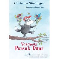 Yaramaz Porsuk Dani - Christine Nöstlinger - İş Bankası Kültür Yayınları