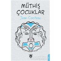 Müthiş Çocuklar - Jean Cocteau - Dorlion Yayınları