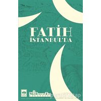 Fatih İstanbul’da - M. Turhan Tan - Ötüken Neşriyat