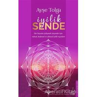 İyilik Sende - Ayşe Tolga - Destek Yayınları