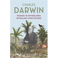 İnsanda ve Hayvanlarda Duyguların İfade Edilmesi - Charles Darwin - Alfa Yayınları
