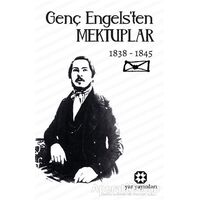 Genç Engels’ten Mektuplar - Friedrich Engels - Yar Yayınları