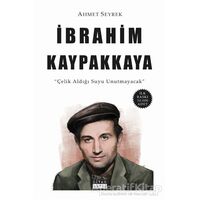 İbrahim Kaypakkaya - Ahmet Seyrek - Siyah Beyaz Yayınları