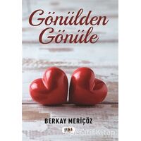 Gönülden Gönüle - Berkay Meriçöz - Tilki Kitap