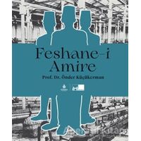 Feshane-i Amire (Ciltli) - Önder Küçükerman - İBB Yayınları