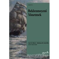 Beklenmeyeni Yönetmek - Karl E. Weick - Albaraka Yayınları