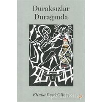 Duraksızlar Durağında - Elinka Emel Güneş - Cinius Yayınları
