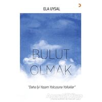 Bulut Olmak - Ela Uysal - Cinius Yayınları