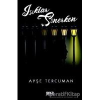 Işıklar Sönerken - Ayşe Tercuman - Gece Kitaplığı