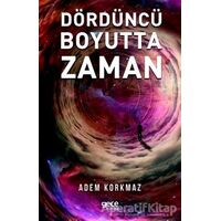 Dördüncü Boyutta Zaman - Sema Aksu - Gece Kitaplığı