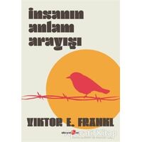 İnsanın Anlam Arayışı - Viktor E. Frankl - Okuyan Us Yayınları