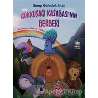 Gökkuşağı Kasabası’nın Berberi - Serap Gürbulak Biçici - İthaki Çocuk Yayınları