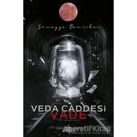 Veda Caddesi 5 - Vade - Sümeyye Demirkan - Ephesus Yayınları