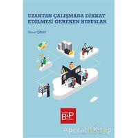 Uzaktan Çalışmada Dikkat Edilmesi Gereken Hususlar - Umut Çiray - Hiperlink Yayınları