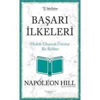 Başarı İlkeleri - Kısaltılmış Klasikler Serisi - Napoleon Hill - Sola Unitas