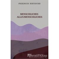 Menschliches Allzumenschliches - Friedrich Wilhelm Nietzsche - Gece Kitaplığı