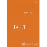 Atık - Brian Thill - İthaki Yayınları