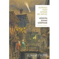 Kuyruklu Yıldız Altında Bir İzdivaç - Hüseyin Rahmi Gürpınar - İthaki Yayınları