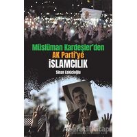 Müslüman Kardeşler’den Ak Parti’ye İslamcılık - Sinan Eskicioğlu - Halk Kitabevi