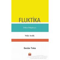 Fluktika - Dokuz Dalgaboyu - Sekiz Aralık - Serdar Toka - Nobel Bilimsel Eserler
