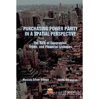 Purchasing Power Parity in a Spatial Perspective - Mustafa Erhan Bilman - Nobel Bilimsel Eserler