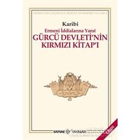Gürcü Devleti’nin Kırmızı Kitap’ı Ermeni İddialarına Yanıt - Karibi - Kaynak Yayınları