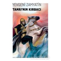 Tanrı’nın Kırbacı - Yevgeni Zamyatin - İthaki Yayınları