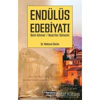 Endülüs Edebiyatı Beni Ahmer / Nasriler Dönemi - Mahmut Üstün - Hikmetevi Yayınları