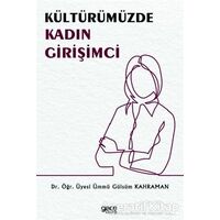 Kültürümüzde Kadın Girişimci - Ümmü Gülsüm Kahraman - Gece Kitaplığı