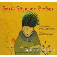 Şarkı Söyleyen Berber - Arslan Sayman - Yapı Kredi Yayınları