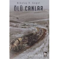 Ölü Canlar - Nikolay Vasilyeviç Gogol - Bilgi Yayınevi