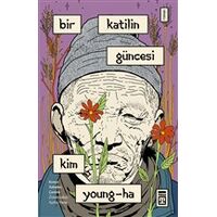 Bir Katilin Güncesi - Kim Young-Ha - Timaş Yayınları