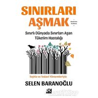 Sınırları Aşmak - Selen Baranoğlu - Doğan Kitap