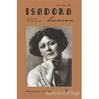 Isadora Duncan - Maurice Lever - Agora Kitaplığı