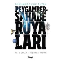 Günümüze Işık Tutan Peygamber ve Sahabe Rüyaları - Hidayet Aydar - Nesil Yayınları