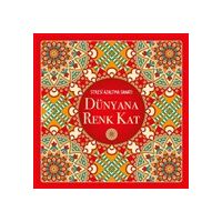 Dünyana Renk Kat - Stresi Azaltma Sanatı - Kolektif - Nesil Yayınları