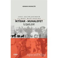 İktidar - Muhalefet İlişkileri - Adnan Muhacir - Çizgi Kitabevi Yayınları