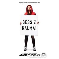 Sessiz Kalma - Angie Thomas - Yabancı Yayınları