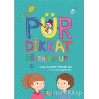 Pür Dikkat Öğreniyorum (3-4 Yaş) - Ayşe Erce - Bıcırık Yayınları