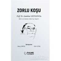 Zorlu Koşu - Yakup Sarıca - Palme Yayıncılık