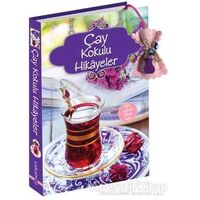 Çay Kokulu Hikayeler - Ender H. Derince - Yakamoz Yayınevi