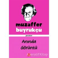 Anında Görüntü - Muzaffer Buyrukçu - Kırmızı Kedi Yayınevi