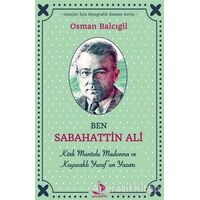 Ben Sabahattin Ali - Osman Balcıgil - Destek Yayınları