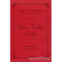 Sikke-i Tasdik-ı Gaybi (Çanta Boy) - Bediüzzaman Said-i Nursi - Söz Basım Yayın