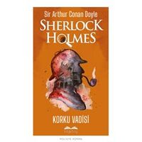 Korku Vadisi - Sherlock Holmes - Sir Arthur Conan Doyle - Bilgetoy Yayınları