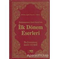 Bediüzzaman Said Nursi’nin İlk Dönem Eserleri (Çanta Boy)