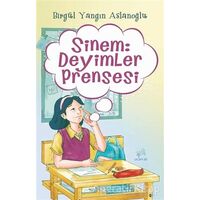 Sinem: Deyimler Prensesi - Birgül Yangın Aslanoğlu - Uçan At Yayınları