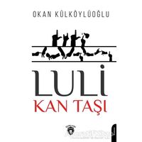 Luli - Kan Taşı - Okan Külköylüoğlu - Dorlion Yayınları